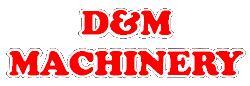 D&M MACHINERY LTD